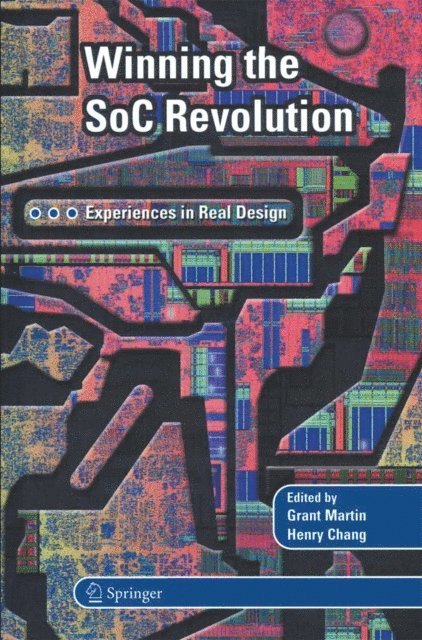 Henry Chang, Grant Martin - Winning the SoC Revolution, E-bok