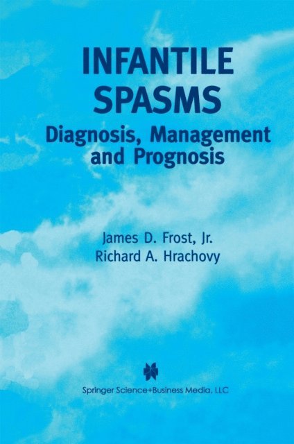 Richard A. Hrachovy, James D. Frost Jr. - Infantile Spasms, E-bok