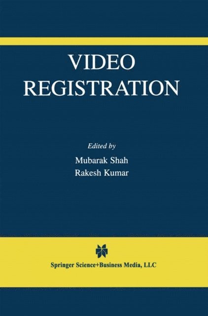 Rakesh Kumar, Mubarak Shah - Video Registration, E-bok