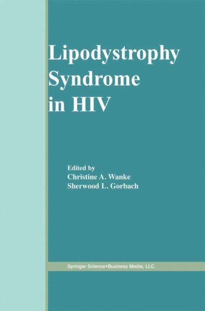 Sherwood L. Gorbach, Christine A. Wanke - Lipodystrophy Syndrome in HIV, E-bok. Tillgänglighet: Lägg i varukorg