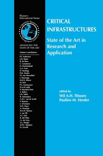 Paulien M. Herder, Wil A. H. Thissen - Critical Infrastructures State of the Art in Research and Application, E-bok