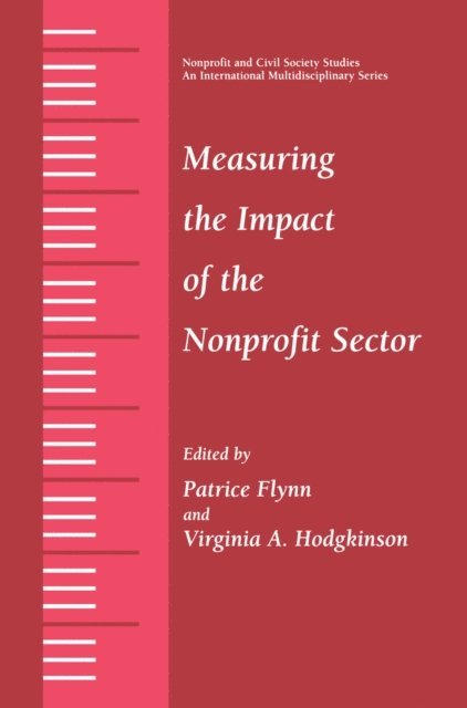 Virginia A. Hodgkinson, Patrice Flynn - Measuring the Impact of the Nonprofit Sector, E-bok