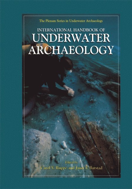 Jane F. Barstad, Carol V. Ruppe - International Handbook of Underwater Archaeology, E-bok
