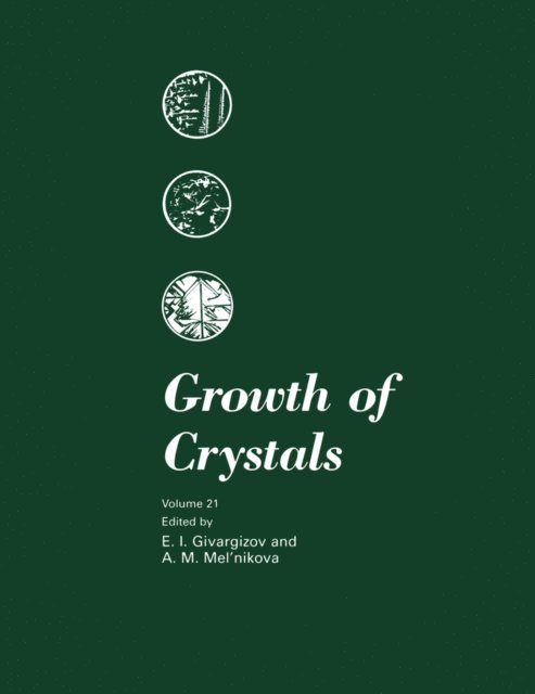 A.M. Mel'nikova, E.I. Givargizov - Growth of Crystals, E-bok