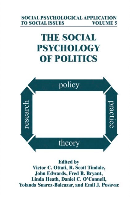Emil J. Posavac, Yolanda Suarez-Balcazar, Linda Heath, Fred B. Bryant, John Edwards, R. Scott Tindale, Victor C. Ottati - Social Psychology of Politics, E-bok