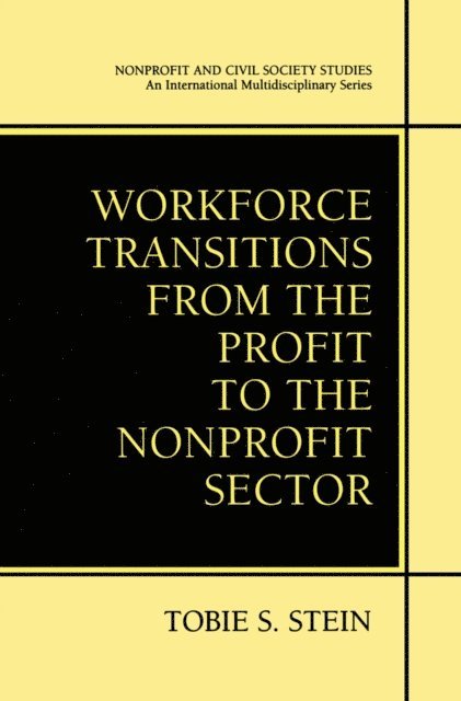 Tobie S. Stein - Workforce Transitions from the Profit to the Nonprofit Sector, E-bok