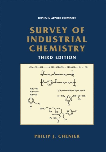Philip J. Chenier - Survey of Industrial Chemistry, E-bok