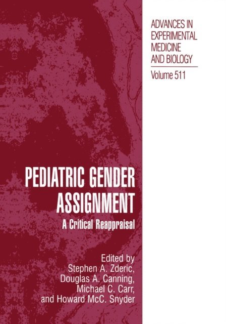 Howard McC. Snyder III, Michael C. Carr, Douglas A. Canning, Stephen A. Zderic - Pediatric Gender Assignment, E-bok. Tillgänglighet: Lägg i varukorg