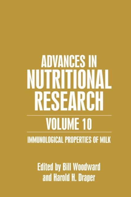 Harold H. Draper, Bill Woodward - Advances in Nutritional Research Volume 10, E-bok
