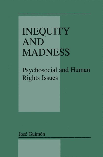 Jose Guimon - Inequity and Madness, E-bok
