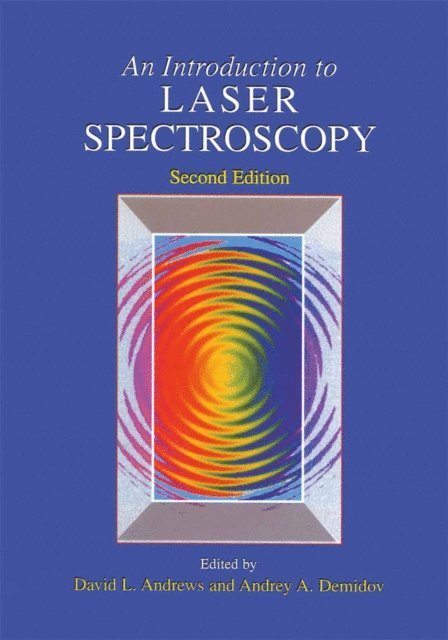 Andrey A. Demidov, David L. Andrews - Introduction to Laser Spectroscopy, E-bok