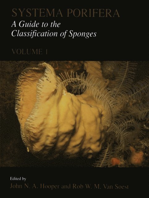 Rob W.M. van Soest, John N.A. Hooper - Systema Porifera, E-bok