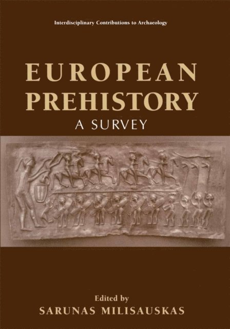 Sarunas Milisauskas - European Prehistory, E-bok