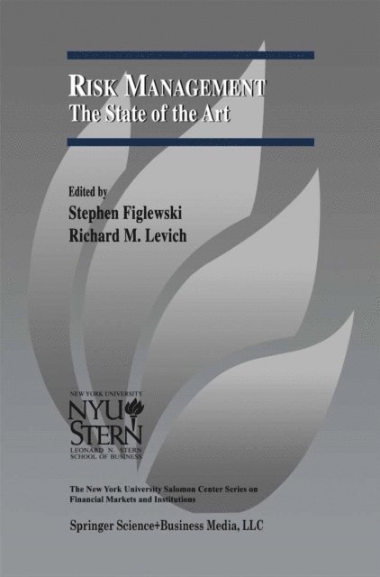 Richard M. Levich, Stephen Figlewski - Risk Management: The State of the Art, E-bok