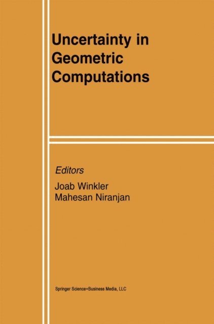Mahesan Niranjan, Joab Winkler - Uncertainty in Geometric Computations, E-bok