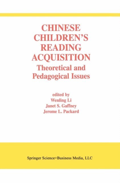 J. Packard, Janet S. Gaffney, Wenling Li - Chinese Children's Reading Acquisition, E-bok