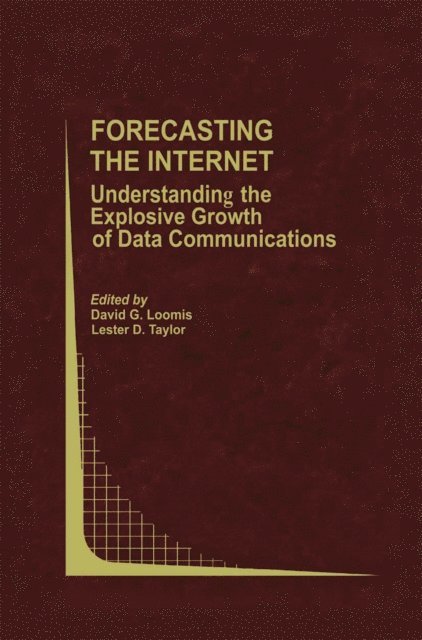 L.D. Taylor, David G. Loomis - Forecasting the Internet, E-bok