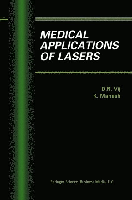K. Mahesh, D.R. Vij - Medical Applications of Lasers, E-bok
