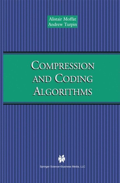 Andrew Turpin, Alistair Moffat - Compression and Coding Algorithms, E-bok
