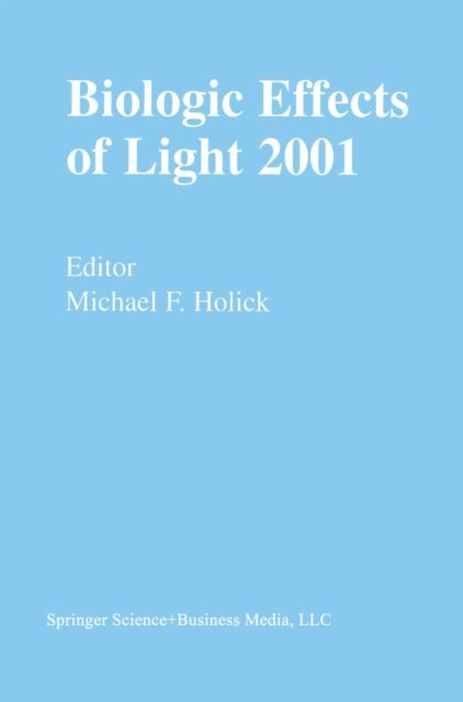Michael F. Holick - Biologic Effects of Light 2001, E-bok