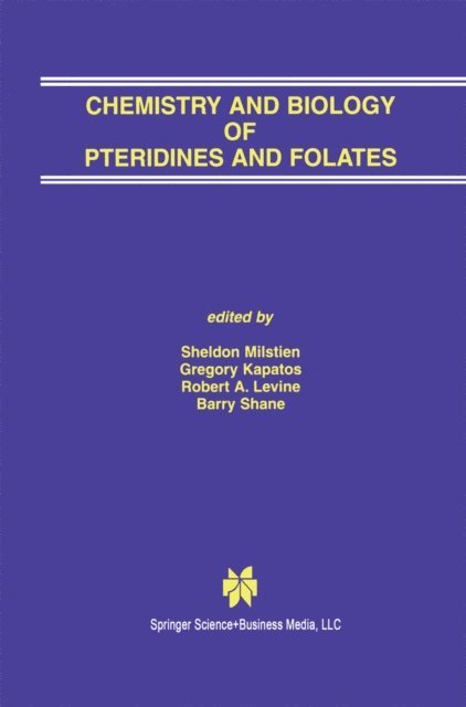 Barry Shane, Robert A. Levine, Gregory Kapatos, Sheldon Milstien - Chemistry and Biology of Pteridines and Folates, E-bok