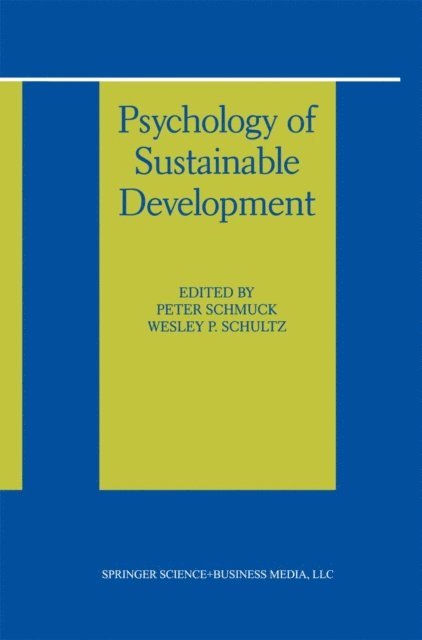 Wesley P. Schultz, Peter Schmuck - Psychology of Sustainable Development, E-bok