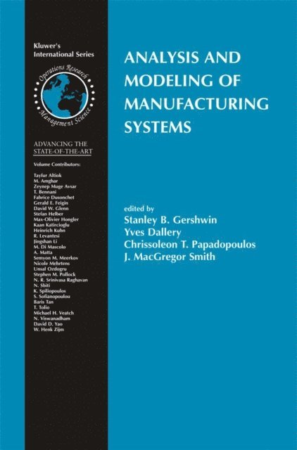 J. MacGregor Smith, Chrissoleon T. Papadopoulos, Yves Dallery, Stanley B. Gershwin - Analysis and Modeling of Manufacturing Systems, E-bok