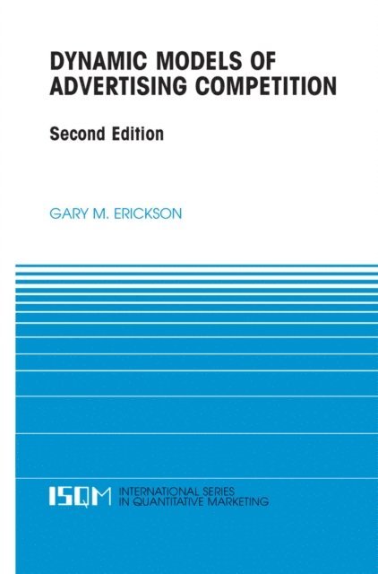 Gary M. Erickson - Dynamic Models of Advertising Competition, E-bok