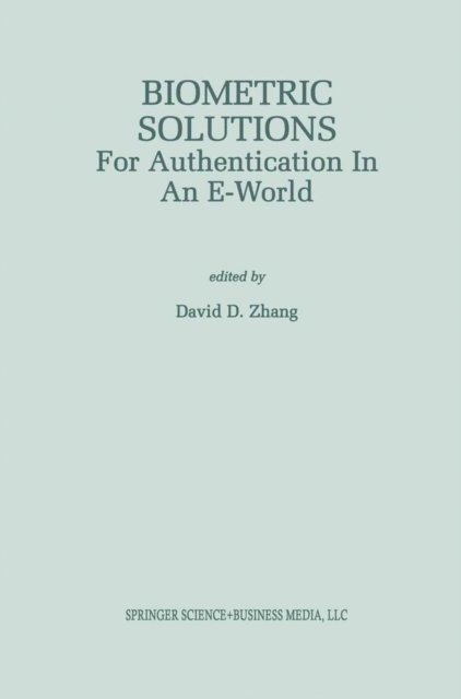 David D. Zhang - Biometric Solutions, E-bok