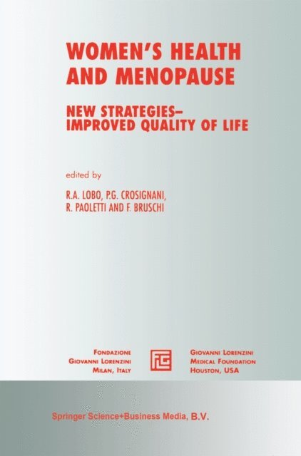 F. Bruschi, Rodolfo Paoletti, P.G. Crosignani, R.A. Lobo - Women's Health and Menopause, E-bok