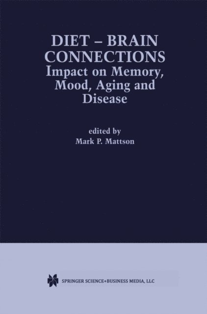 Mark P. Mattson - Diet - Brain Connections, E-bok