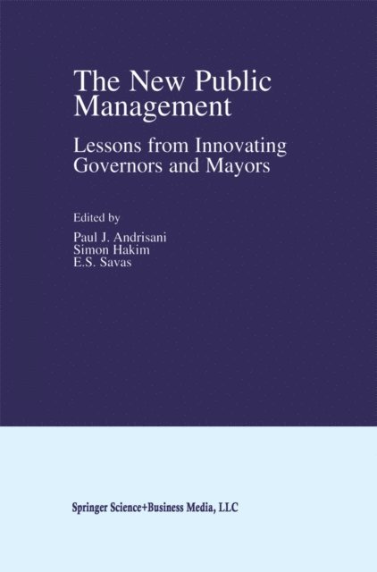 E.S. Savas, Simon Hakim, Paul J. Andrisani - New Public Management, E-bok