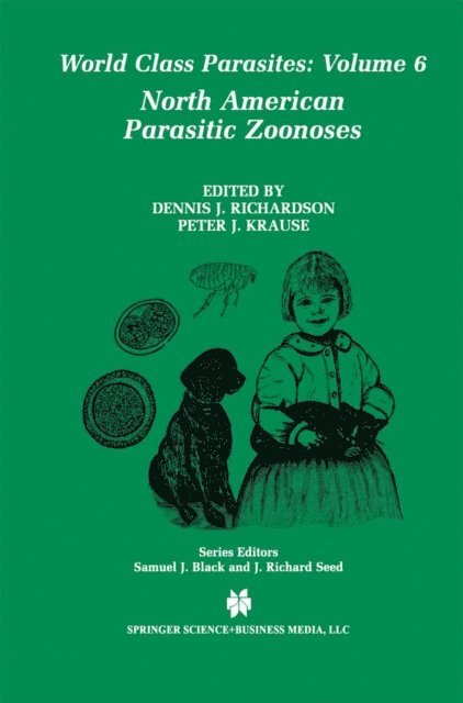 Peter J. Krause, Dennis J. Richardson - North American Parasitic Zoonoses, E-bok