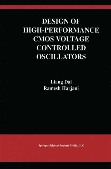 Ramesh Harjani, Liang Dai - Design of High-Performance CMOS Voltage-Controlled Oscillators, E-bok