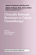 Clinically Relevant Resistance in Cancer Chemotherapy