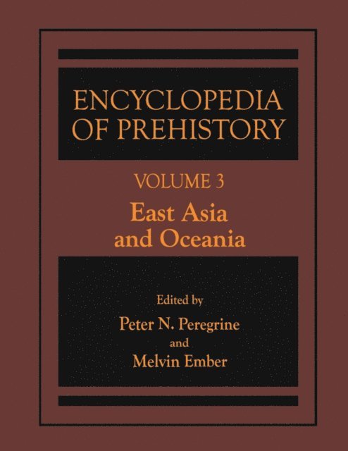 Melvin Ember, Peter N. Peregrine - Encyclopedia of Prehistory, E-bok
