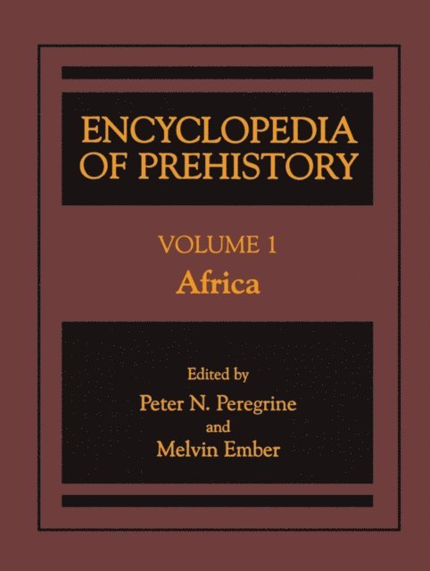 Melvin Ember, Peter N. Peregrine - Encyclopedia of Prehistory, E-bok