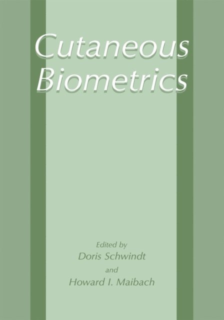 Howard I. Maibach, Doris Schwindt - Cutaneous Biometrics, E-bok
