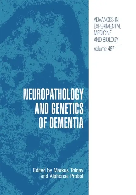 Alphonse Probst, Markus Tolnay - Neuropathology and Genetics of Dementia, E-bok. Tillgänglighet: Lägg i varukorg