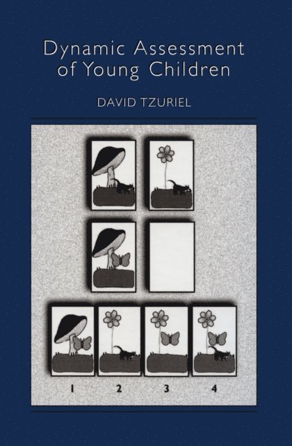 David Tzuriel - Dynamic Assessment of Young Children, E-bok