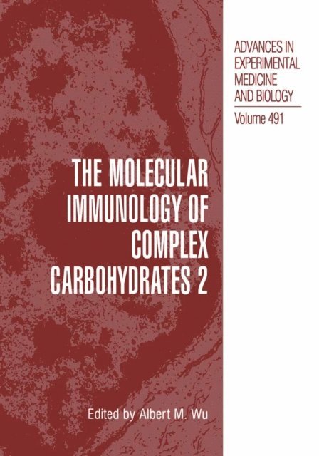Albert M. Wu - Molecular Immunology of Complex Carbohydrates -2, E-bok