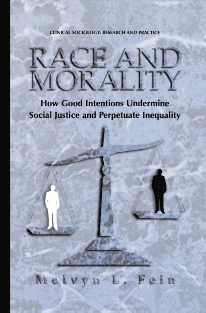 Melvyn L. Fein - Race and Morality, E-bok