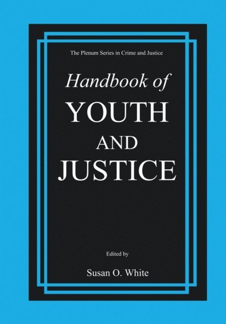 Susan O. White - Handbook of Youth and Justice, E-bok