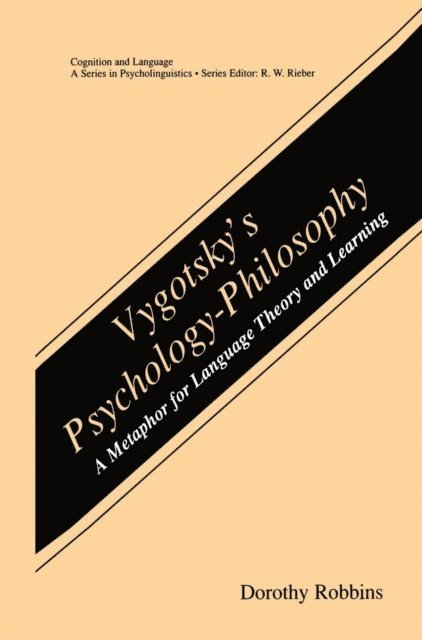 Dorothy Robbins - Vygotsky's Psychology-Philosophy, E-bok