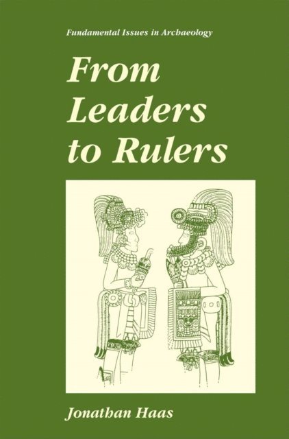 Jonathan Haas - From Leaders to Rulers, E-bok