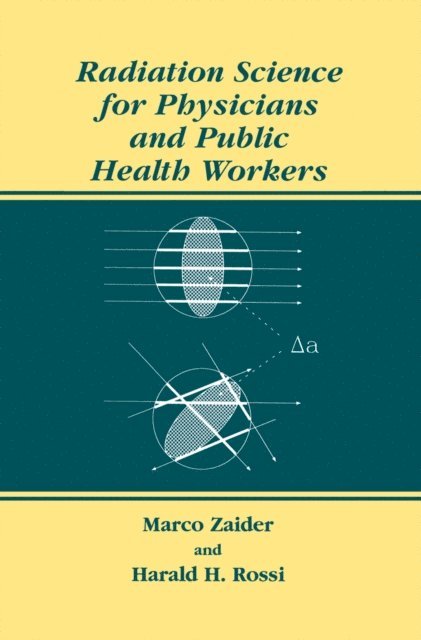 Harald H. Rossi, Marco Zaider - Radiation Science for Physicians and Public Health Workers, E-bok. Tillgänglighet: Lägg i varukorg
