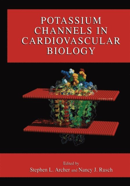 Nancy J. Rusch, Stephen L. Archer - Potassium Channels in Cardiovascular Biology, E-bok