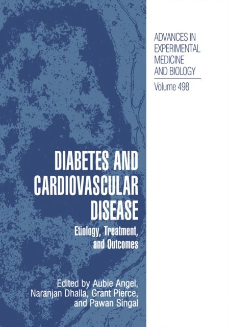 Pawan K. Singal, Grant N. Pierce, Naranjan S. Dhalla, Aubie Angel - Diabetes and Cardiovascular Disease, E-bok