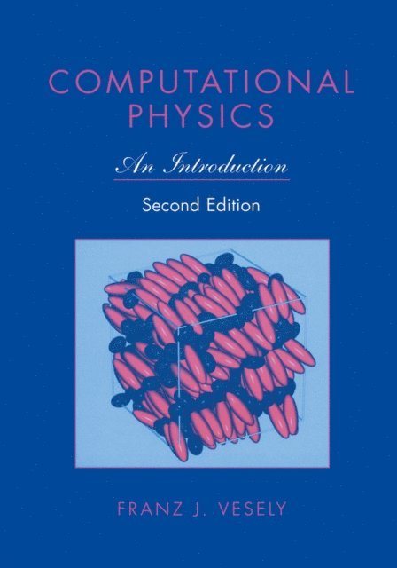 Franz J. Vesely - Computational Physics, E-bok
