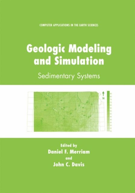 John C. Davis, Daniel F. Merriam - Geologic Modeling and Simulation, E-bok